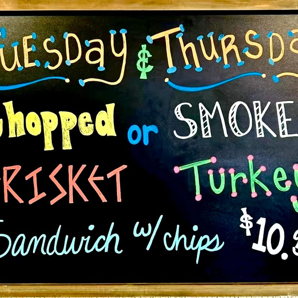 Tuesday and Thursday: brisket or smoked turkey sandwich with chips, $10.99.